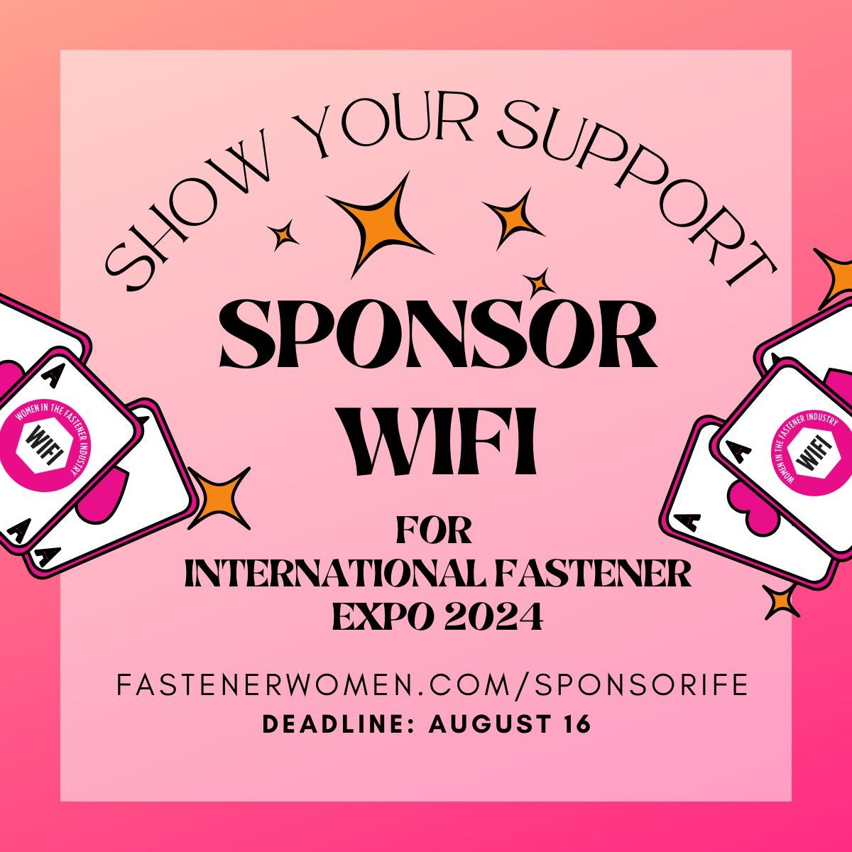 Last Chance to Sponsor WIFI for the International Fastener Expo 2024!

Deadline to sign up is TODAY August 16!

Don't miss this opportunity to be a part of something big. Join us in fostering growth, innovation, and inclusivity within the industry.
buff.ly/4fBFwbI