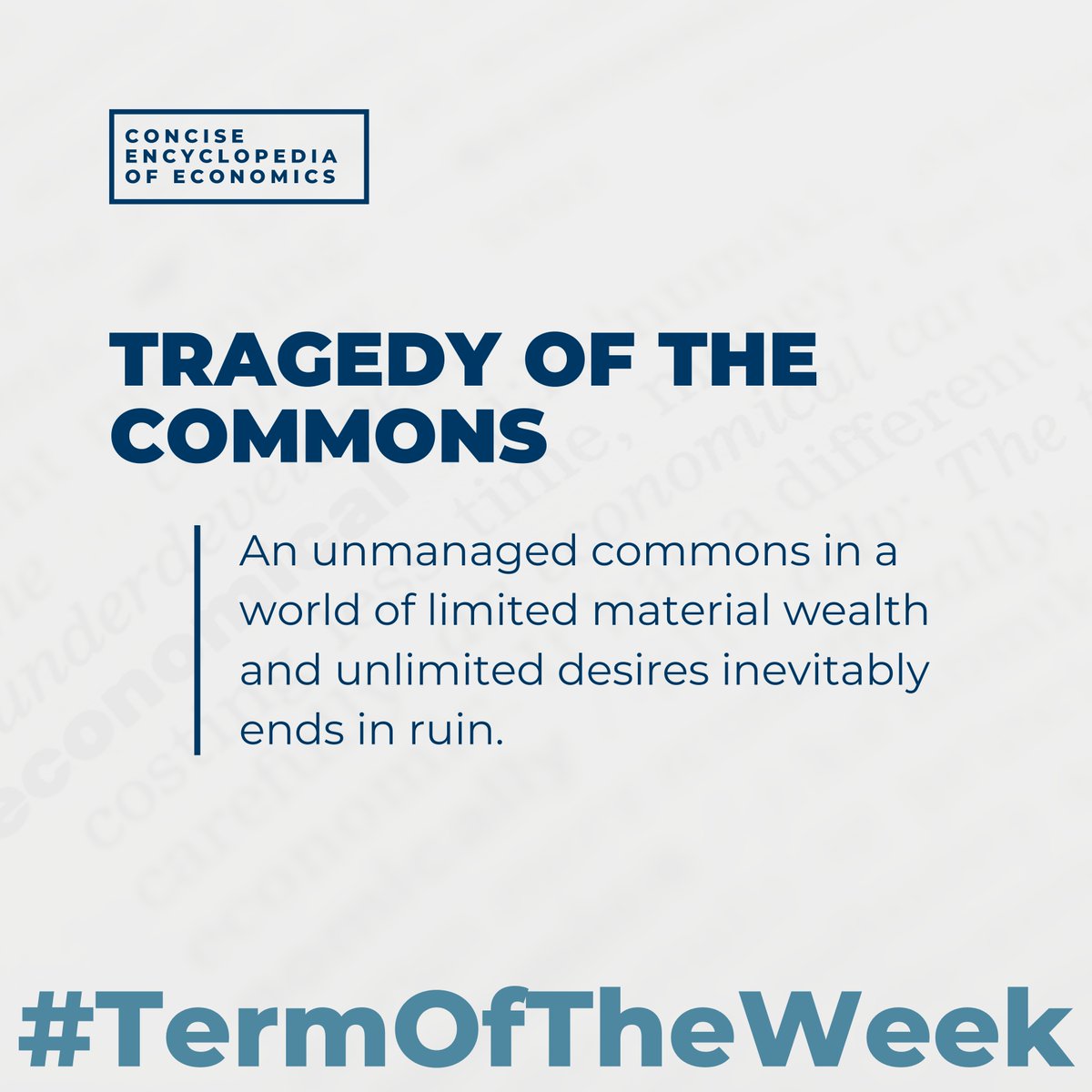 Econlib's tweet photo. Alright Scholars, it's time for the #TermOfTheWeek 🗓️ from the Concise Encyclopedia of Economics (CEE)! This week, we are defining "Tragedy of Commons."
Where do you see this in every day life?
🔗 https://t.co/UArIq5JC59
#Econlib #TragedyOfCommons #WilliamForsterLloyd https://t.co/WM85lmTTYn