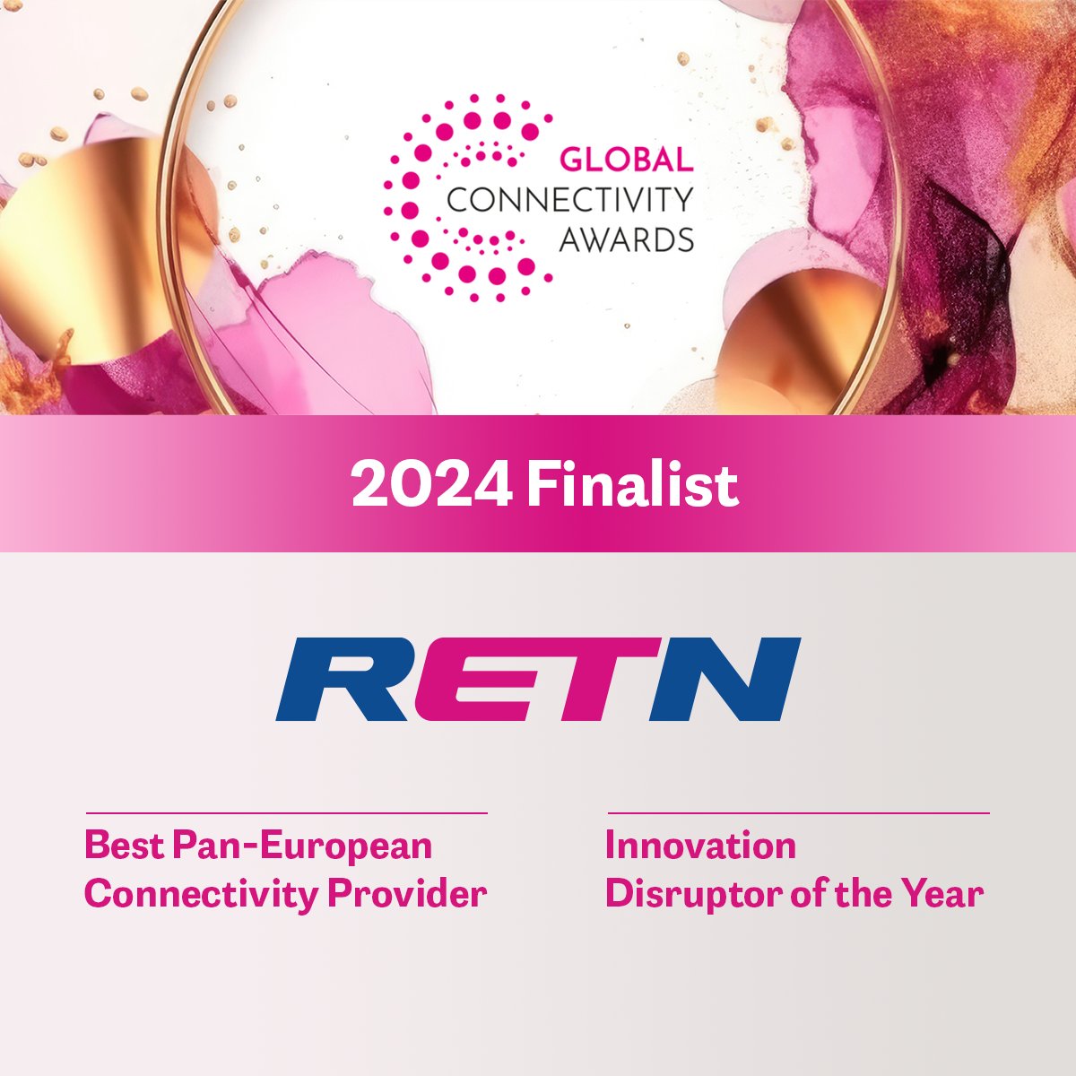 RETNnet's tweet photo. Delighted to announce RETN has been shortlisted for ‘Best Pan-European Connectivity Provider 2024’ at the Global Connectivity Awards, and ‘Innovation Disruptor of the Year’.

Huge thanks to the judges and Capacity Media.

#KeepingTheWorldConnected #GlobalConnectivityAwards https://t.co/ZxiwQtNBpp