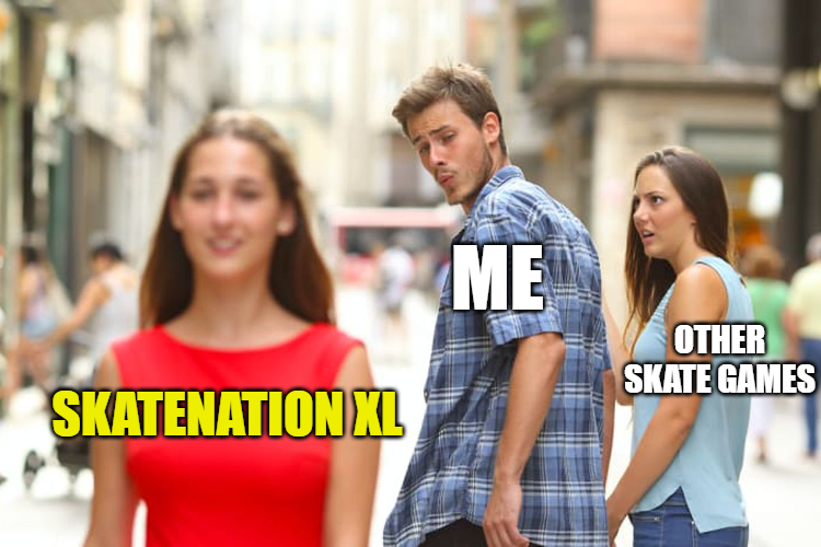 mbsstudios_'s tweet photo. When SkateNationXL comes along and it’s love at first sight. 🛹😍
🔜SkateNationXL is coming soon!

⬇️Wishlist now!⬇️
https://t.co/OhJsSMFmiS

#SkateNationXL #gamememes #Skateboarding #GameChangers #SkateLife #gamingcommunity https://t.co/pxFhqsUGWY