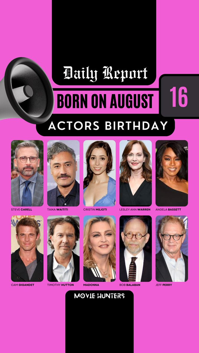 moviehunters01's tweet photo. Daily Report 📢
Actors Birthday 🎂 
Born on August 16

#SteveCarell #TaikaWaititi #CristinMilioti #LesleyAnnWarren #AngelaBassett #CamGigandet #TimothyHutton #Madonna #BobBalaban #JeffPerry
#august16 #16august #borntoday #famousbirthdays #birthdays #actor #moviehunters01 https://t.co/nWiA3ATSiU