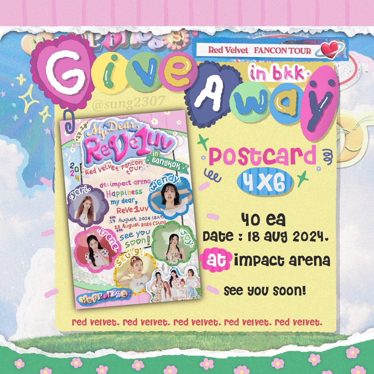 sung2307's tweet photo. ˚₊യ Giveaway യ₊˚
ꔛ 𝗛𝗔𝗣𝗣𝗜𝗡𝗘𝗦𝗦 𝗠𝗬𝗗𝗲𝗮𝗿 𝗥𝗲𝘃𝗲𝟭𝘂𝘃 ꔛ 

♡ Postcard ♡ (40 ea) 

🗓Date : 18 Aug 2024❕
📍Location : IMPACT ARENA
⏰Time : tba

🩷💛🩵💚💜

 #RedVelvet_FANCON_TOUR_inBKK
#RedVelvet_FANCON_TOUR_in_BANGKOK #ไทยแลนด์มีน้องเค้กแล้ว https://t.co/h3tJAEMuQg