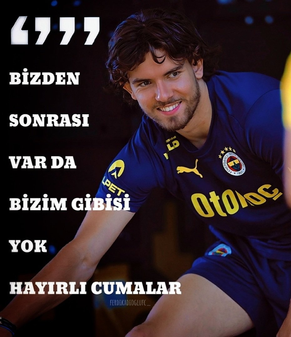 Hayırlı cumalar 📿
<a href="/Ferdi_kadioglu/">Ferdikadioglu</a> <a href="/Fenerbahce/">Fenerbahçe SK</a>