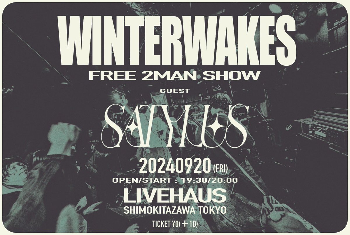 【NEW SHOW】
9/20(金) 下北沢LIVEHAUS
<a href="/winterwakesjp/">Winter Wakes</a> pre.
FREE 2MAN SHOWに出演決定！

OPEN 19:30 / START 20:00
TICKET ¥0(+1D)

🎫 docs.google.com/forms/d/11x5zr…