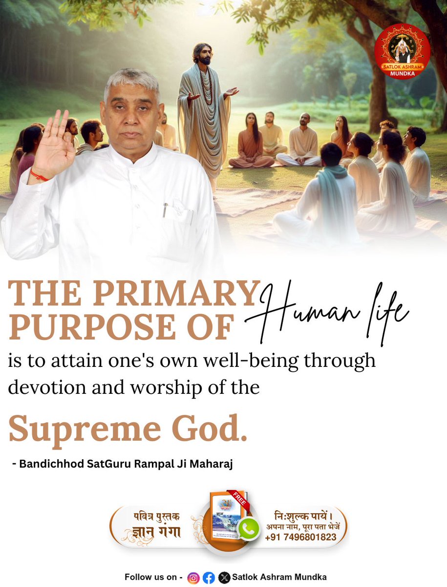 sadelhimundka's tweet photo. The Primary purpose of human life is to attain one's own well being through devotion and worship of the Supreme God.

#SatlokAshramMundka 
#KabirIsGod https://t.co/SftUZnpyUr