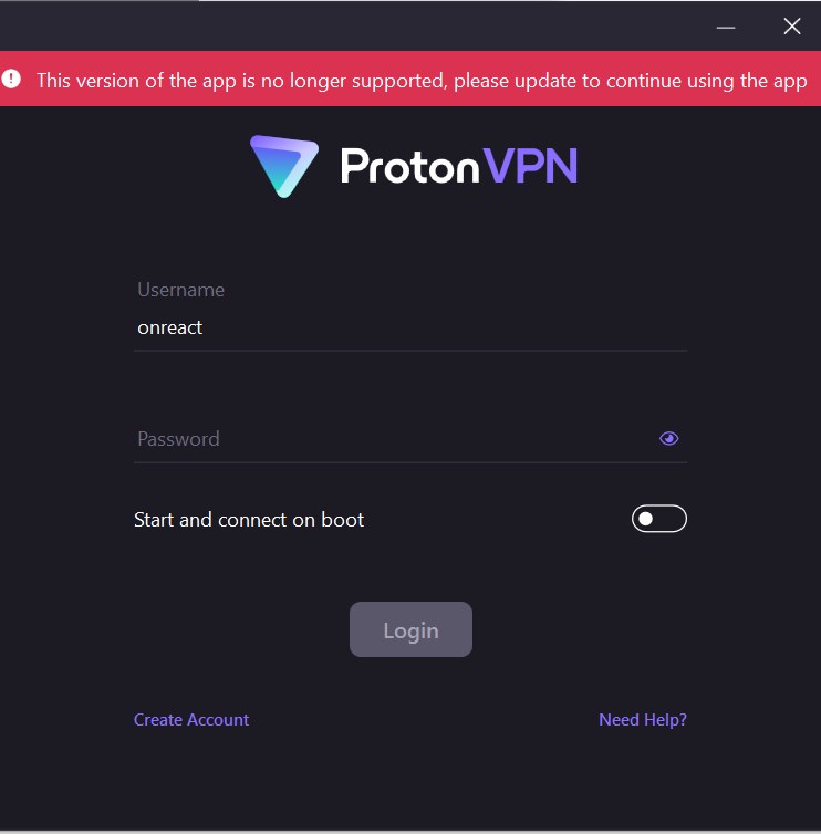 Tadeusz Szewczyk (Tad Chef) (@onreact) on Twitter photo Hey <a href="/ProtonVPN/">Proton VPN</a> team!
Your tool is broken.
I can't log in as you tell me to update but without logging in I can't update LOL.
A classic Catch 22.
The screen shot shows the error after I enter credentials.
Sincerely, tad Hey <a href="/ProtonVPN/">Proton VPN</a> team!
Your tool is broken.
I can't log in as you tell me to update but without logging in I can't update LOL.
A classic Catch 22.
The screen shot shows the error after I enter credentials.
Sincerely, tad