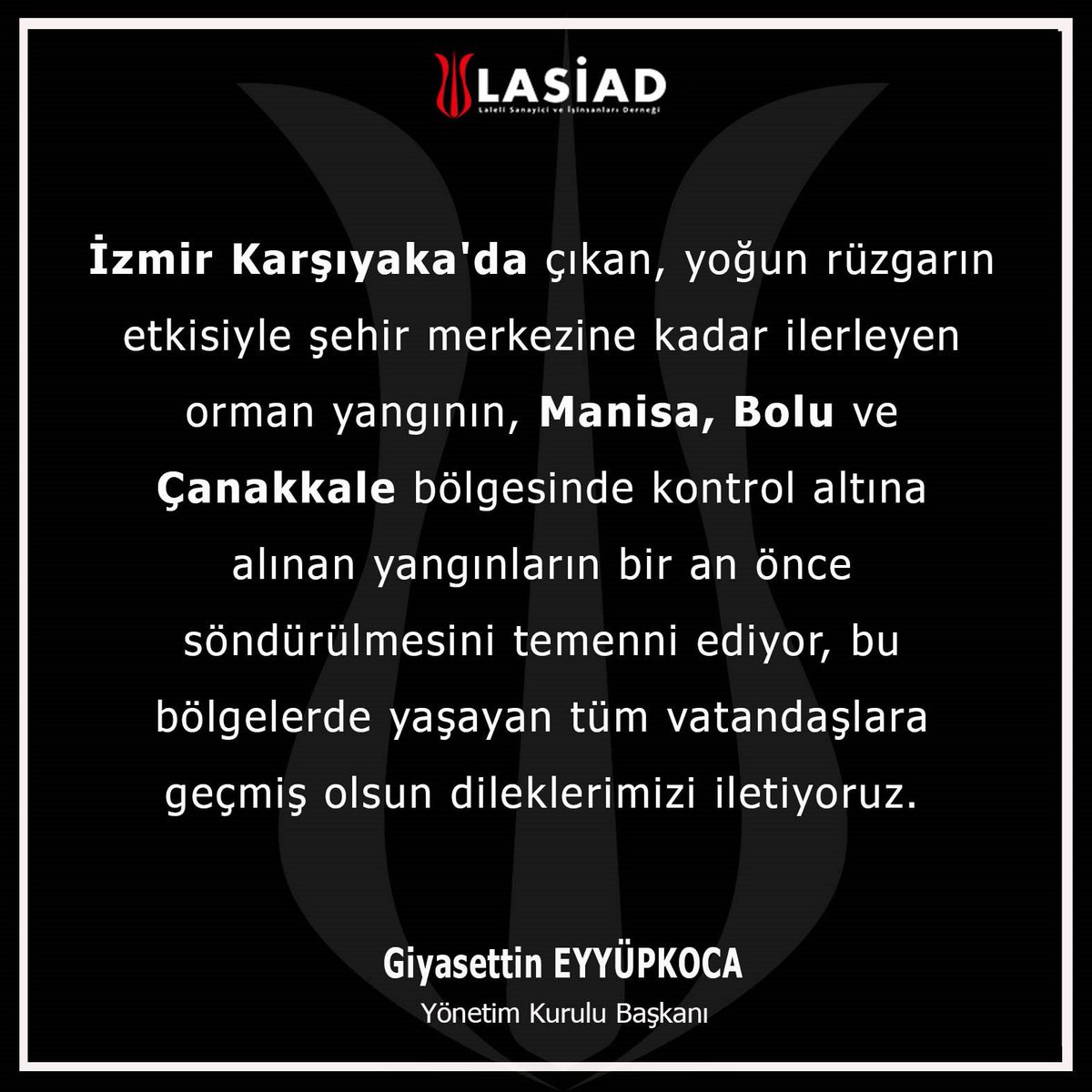Lasiadorg's tweet photo. İzmir Karşıyaka'da çıkan, yoğun rüzgarın etkisiyle şehir merkezine kadar ilerleyen orman yangının, Manisa, Bolu ve Çanakkale bölgesinde kontrol altına alınan yangınların bir an önce söndürülmesini temenni ediyor, bu b��lgelerde yaşayan tüm vatandaşlara geçmiş olsun dileklerimizi iletiyoruz.