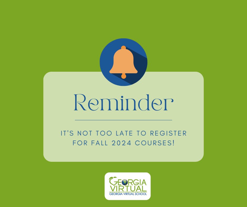 It's not too late to register for Fall 2024 courses!  

Visit gavirtualschool.org/Course-Info/Fa… for specific course offerings and gavs.geniussis.com/PublicWelcome.… to sign up.

Students have until 8/29 to register for Fall Advanced Placement courses and 9/12 to register for Fall non-AP courses.