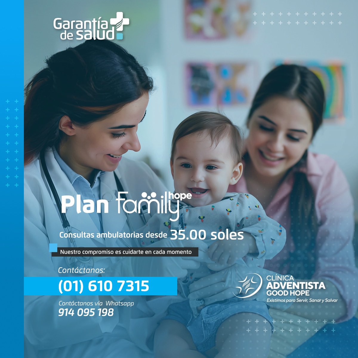 ¿Quiere garantizar el bienestar de su familia? 🌟 

Con el Seguro Family Hope de #GarantíadeSalud en la Clínica Adventista Good Hope, le ofrecemos tranquilidad y el mejor cuidado médico en cada etapa de la vida, desde 00 a 65 años. 🏥❤️

📞 Llámenos al 016107415