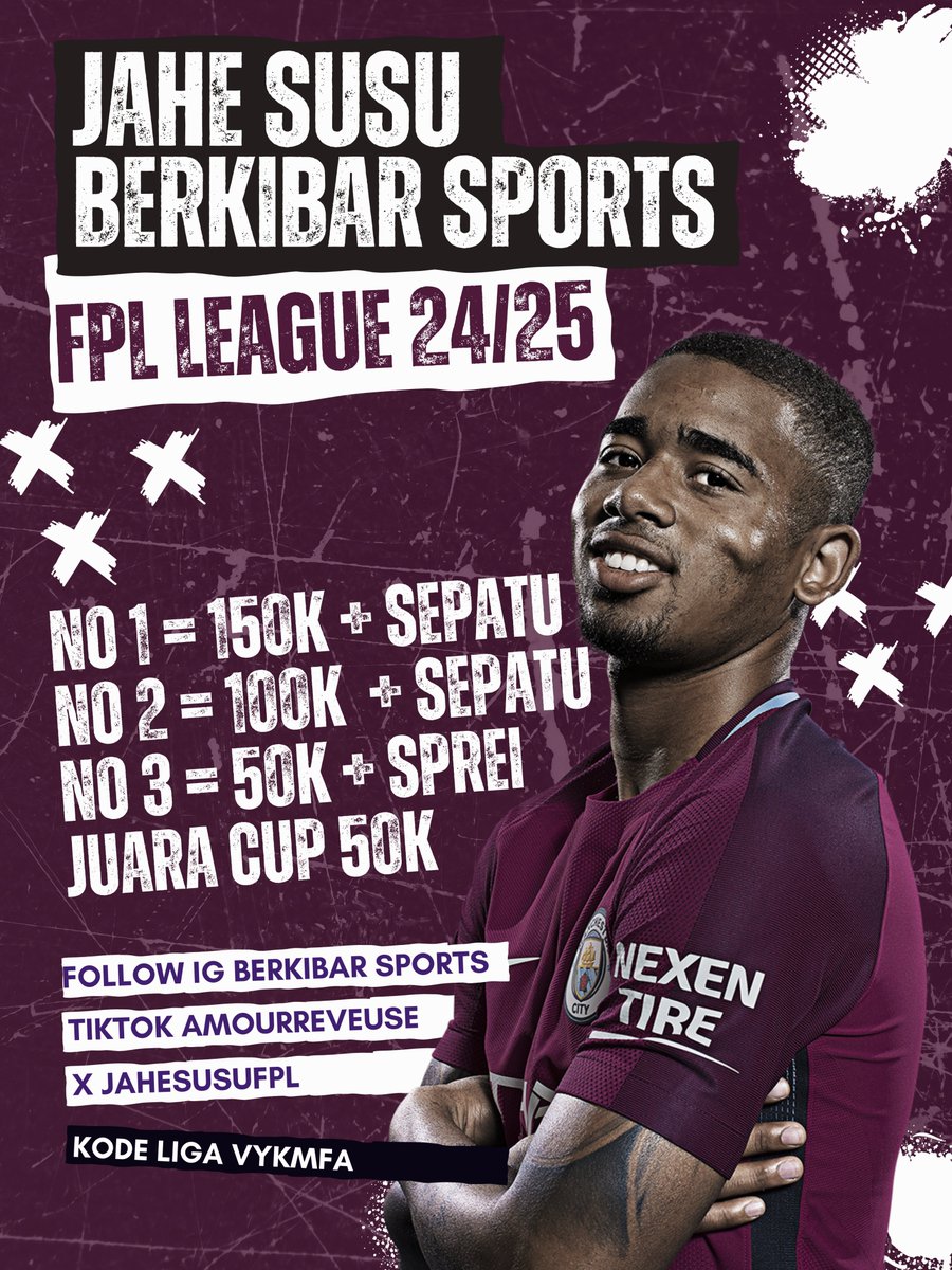 FPL JaheSusu (@jahesusufpl) on Twitter photo Buat temen-temen yang slot liganya masih kosong, tambah satu lagi ni, syaratnya cuma 2 aja
1. Follow IG berkibarsports
2. Follow Tiktok amourreveuse
Untuk hadiah nya
1. 150K + Sepatu Running
2. 100K + Sepatu Futsal
3. 50K + Sprei
Cup 50K
kode liga vykmfa
max GW3
<a href="/pisangij01/">FPL Liga Pisangijo</a> Buat temen-temen yang slot liganya masih kosong, tambah satu lagi ni, syaratnya cuma 2 aja
1. Follow IG berkibarsports
2. Follow Tiktok amourreveuse
Untuk hadiah nya
1. 150K + Sepatu Running
2. 100K + Sepatu Futsal
3. 50K + Sprei
Cup 50K
kode liga vykmfa
max GW3
<a href="/pisangij01/">FPL Liga Pisangijo</a>