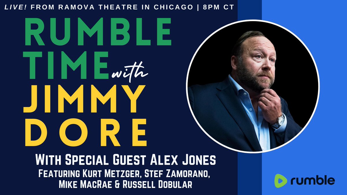 jimmy_dore's tweet photo. Tonight at 8pm CT - it's the premiere of "Rumble Time with Jimmy Dore" live from the Ramova Theatre in Chicago, IL!

Can't make it to Chicago? Catch the entire show free on Rumble! @rumblevideo 

For tickets to Ramova Theatre: https://t.co/LxMsgJ0OxB.

With Special Guest @RealAlexJones 

Featuring: 
@kurtmetzger 
@miserablelib 
@MikeMacRaeMike 
@russelldobular