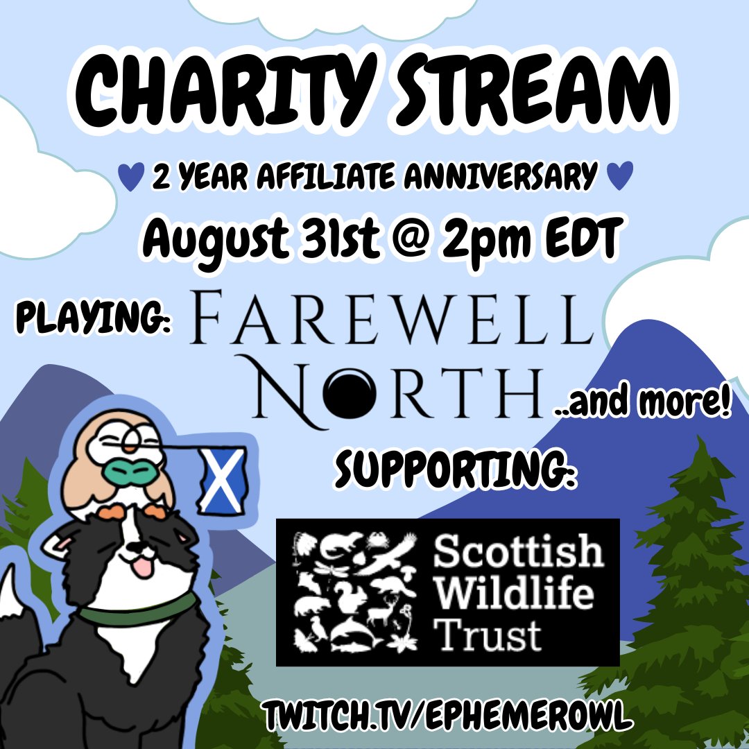 ephemerowl's tweet photo. To celebrate my affiliate anniversary this year I'll be doing a charity stream to support @ScotWildlife and playing Farewell North (which is out TODAY!!!) along with other fun activities! Anyone who knows me knows how much I love Scotland, so I'm really looking forward to this 💙 https://t.co/m7zq0HT2Aw