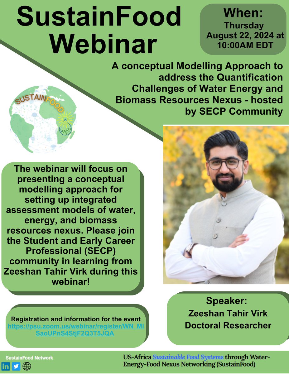Join SustainFood as Zeeshan Tahir Virk presents on "A conceptual Modelling Approach to address the Quantification Challenges of Water Energy and Biomass Resources Nexus."

Registration Link: psu.zoom.us/webinar/regist…