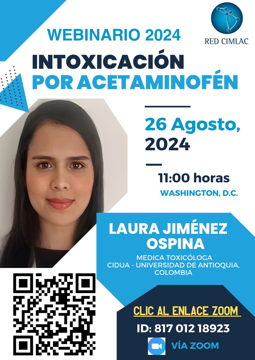 Estimados colegas:

La Red CIMLAC los invita a la cuarta edición de la serie de Webinarios 2024, se ha programado el tema titulado:
“Intoxicación por acetaminofén”
minsa-gob-pe.zoom.us/j/81701218923
ID de reunión: 817 0121 8923 
Fecha: 26 de agosto 2024, 10:00 a.m. horas de Panamá.