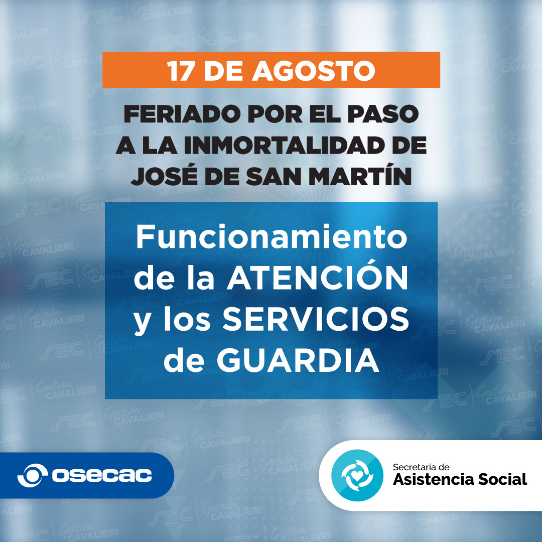 ¡Atención-OSECAC! 🚨

Les compartimos información sobre la atención y servicios de guardia de #OSECAC en CABA durante el sábado 17/8, feriado por el paso a la inmortalidad de José de San Martín.

Pueden encontrarla ingresando en📲 osecac.org.ar/Visualizadores…. 

#SoyComercio #SoySEC