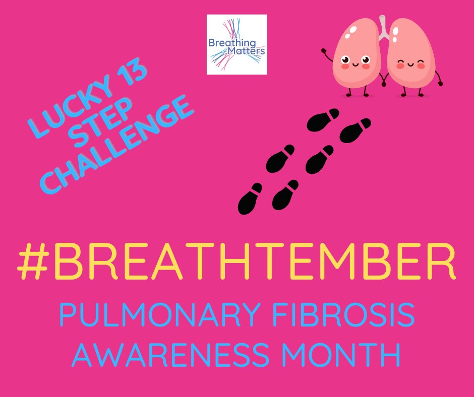 Step Up for #Breathtember. Please join us for      #WorldPulmonaryFibrosisAwarenessMonth  bit.ly/4fqlW26 #IPF Starts tomorrow! #PFMonth #StepChallenge #Lucky13 
Please share to raise awareness