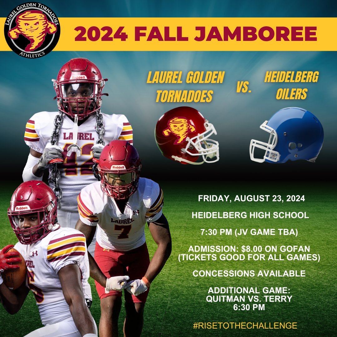 laureltornadoes's tweet photo. Come Out and Support!

2024 Fall Jamboree! 
Golden Tornadoes vs. Heidelberg Oilers

Friday, August 23, 2024
Heidelberg High School
7:30 PM (JV Game TBA)
 $8.00 on GoFan
(Tickets are good for ALL games)

🍿 Concessions will be sold!

Additional Game:
Quitman vs. Terry (6:30 PM) https://t.co/U6ySiDECP1