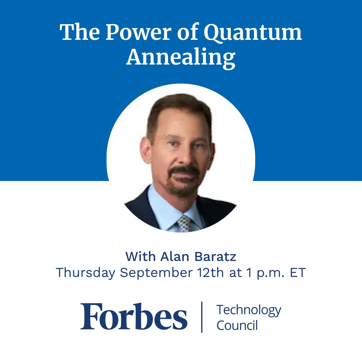 ForbesTechCncl's tweet photo. Join Host @PravirMalik with Guest Speakers Dr. Alan Baratz and Dr. Trevor Lanting for a discussion on quantum annealing.

Thursday September 12th at 1PM ET | https://t.co/jg339m4ZHa

#QuatumAnnealing #QuantumComputing #ComputerTechnology https://t.co/RczXpvkZhL