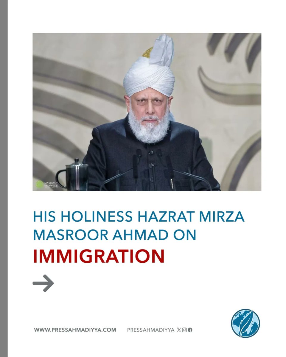 pressahmadiyya's tweet photo. Over the years, His Holiness Hazrat Mirza Masroor Ahmad has spoken extensively about the rights &amp; duties of immigrants and local citizens.  

THREAD ⬇️ https://t.co/VK4fjdeFYf