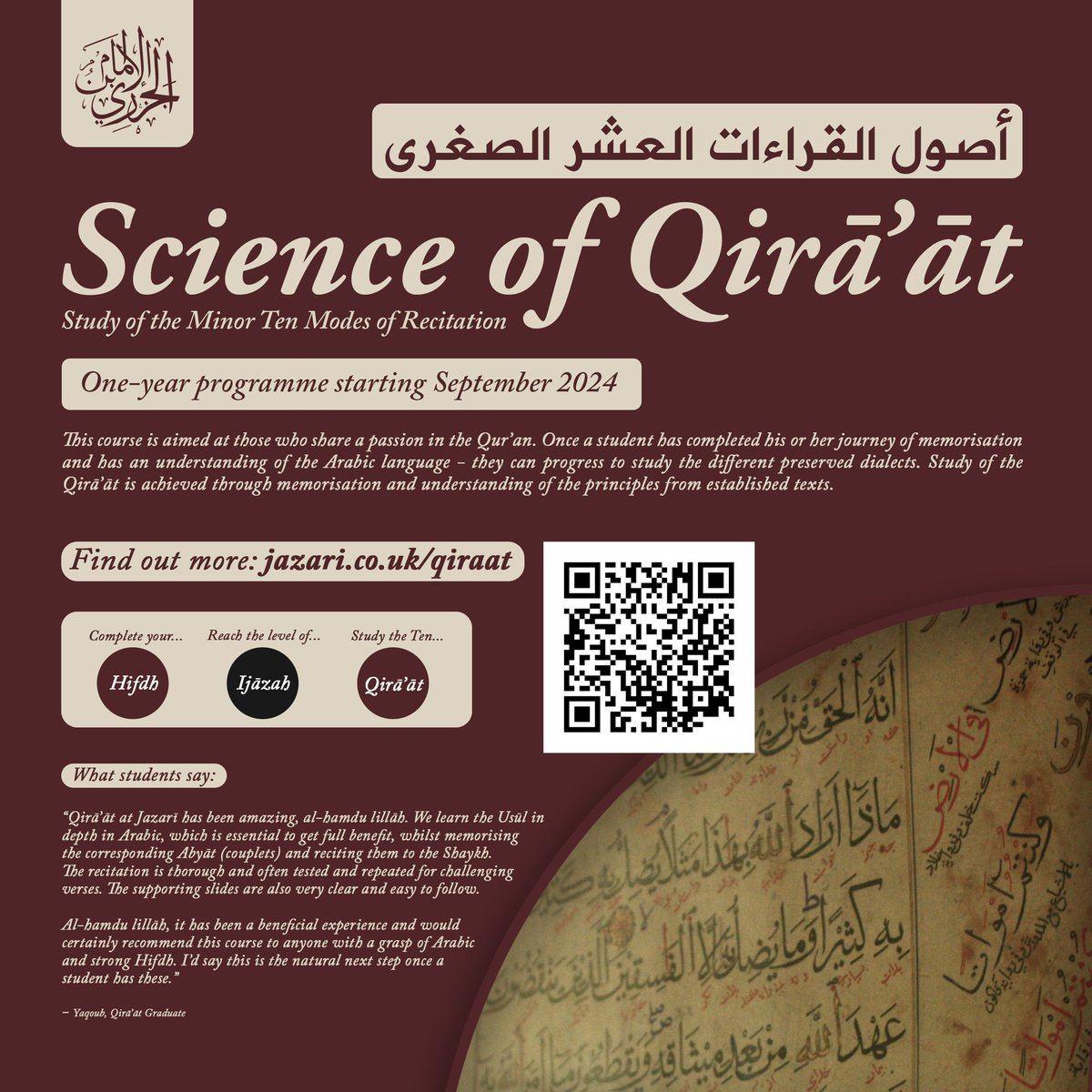 JazariUK's tweet photo. 🎓 The Ten Minor Qirā’āt

Study of the Usūl pertaining to the Qirā’āt al-‘Ashr as-Sughrā through the poems of ash-Shātibiyyah and ad-Durrah. The natural step for lovers of Qur’an who have completed their Hifdh. 

✍🏼 Find out more at:
https://t.co/cOGQSlVF1a https://t.co/GE9w7ODuBI