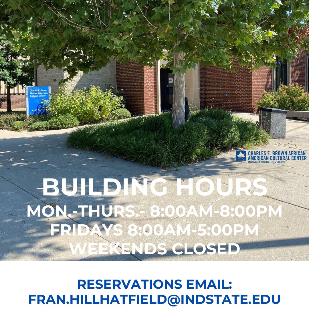 The Charles E. Brown African American Cultural Center is open!

Monday-Thursday: 8am-8pm
Friday: 8am-5pm

Check out everything the center has to offer you this semester.  Stop by to say hi!
#welcometoindianastate
