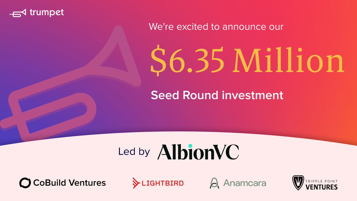 Annelie Ajami (@annelieajami) on Twitter photo Super excited to announce that our portfolio company trumpet 🎺raised a $6.35m seed round led by <a href="/AlbionVC/">AlbionVC</a> with participation of our friends at <a href="/lightbird_vc/">Lightbird Ventures</a> and <a href="/TriplePointVC/">Triple Point Ventures</a>🔥
These guys making noise as always 🎺🔉<a href="/SadlerRory/">Rory Sadler</a> <a href="/pitchdeckpod/">Pitch Deck Pod | Nick Telson-Sillett</a> <a href="/andrewwebster11/">Andrew Webster</a>
<a href="/AnamcaraCap/">Anamcara</a> Super excited to announce that our portfolio company trumpet 🎺raised a $6.35m seed round led by <a href="/AlbionVC/">AlbionVC</a> with participation of our friends at <a href="/lightbird_vc/">Lightbird Ventures</a> and <a href="/TriplePointVC/">Triple Point Ventures</a>🔥
These guys making noise as always 🎺🔉<a href="/SadlerRory/">Rory Sadler</a> <a href="/pitchdeckpod/">Pitch Deck Pod | Nick Telson-Sillett</a> <a href="/andrewwebster11/">Andrew Webster</a>
<a href="/AnamcaraCap/">Anamcara</a>