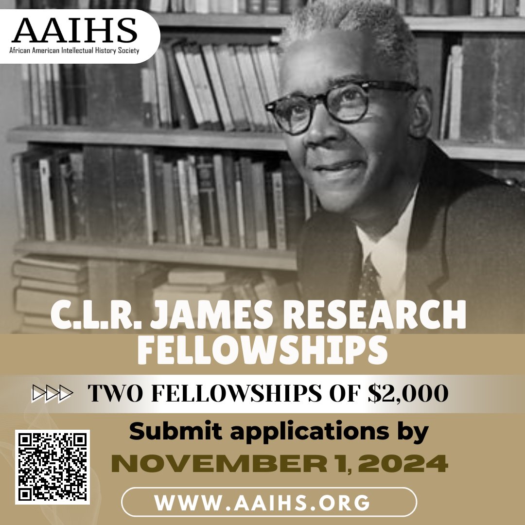 AAIHS's tweet photo. 🚨The African American Intellectual History Society (AAIHS) is now accepting submissions for the 2025 CLR James Research Fellowship to support research towards the completion of a dissertation or publication of a book. Visit our website to learn more:

https://t.co/S7cP4Ue2zi https://t.co/x9spTPDGnd