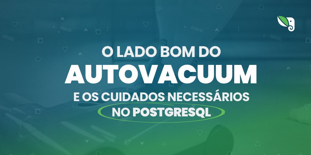 No novo post do blog da Timbira, exploramos como o Autovacuum funciona e como ele pode ser uma ferramenta essencial para otimizar seu banco de dados Postgres.

Acesse o link bit.ly/3SJRBlE e confira o conteúdo completo no nosso blog. 💻✨