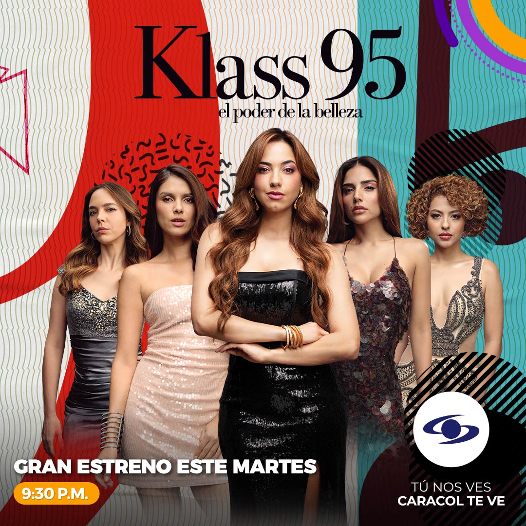 #Klass95 Gran Estreno Este Martes  9:30 p.m por  #CaracolTelevision

<a href="/CaracolTV/">Caracol Televisión</a> <a href="/DiegoTrujilloD/">Diego Trujillo</a> 
<a href="/MagazineChipTV/">Magazine Chip TV</a> <a href="/real2santos/">Marcelo dos Santos</a> <a href="/normanivia/">Norma Nivia</a> <a href="/marcela_gallego/">Marcela Gallego</a> <a href="/RobertoManrique/">Roberto Manrique</a> <a href="/ErikActor/">🪴</a> <a href="/josedanielcris/">CRISTANCHO</a>