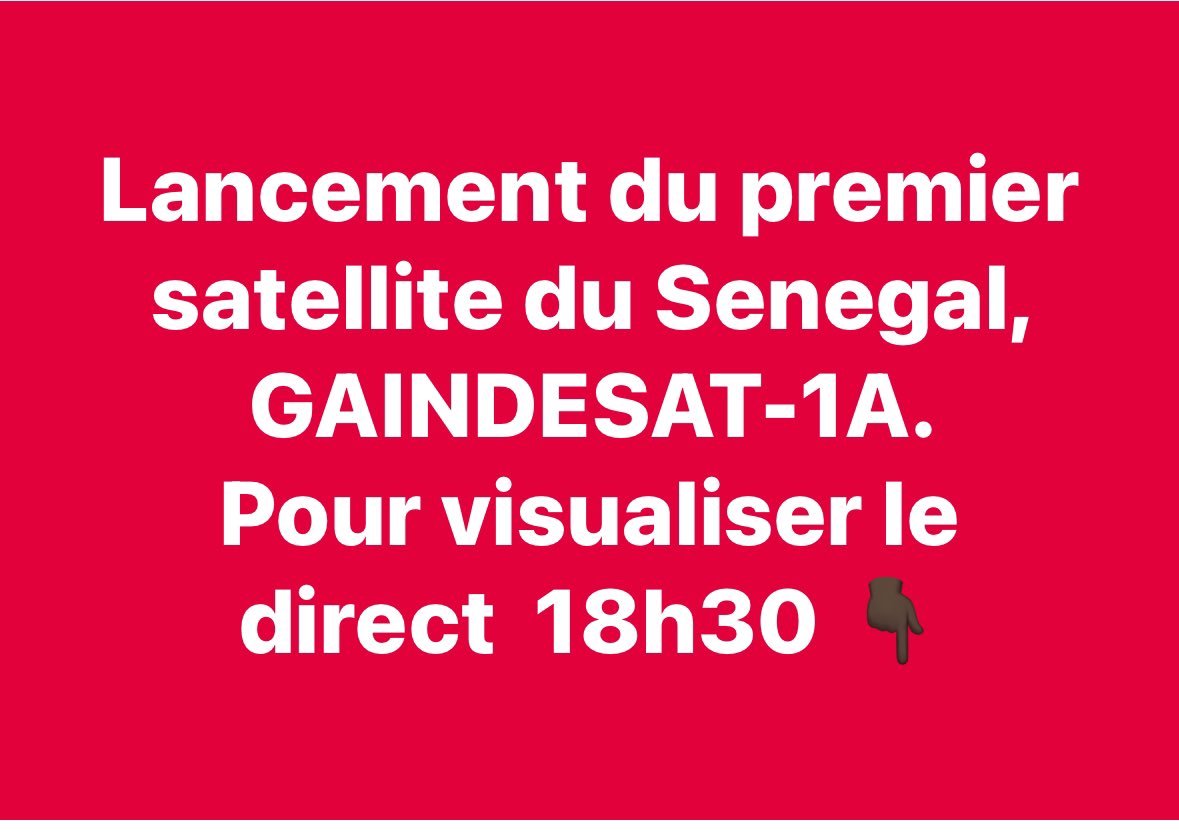 #Senegal #GAINDESAT1A