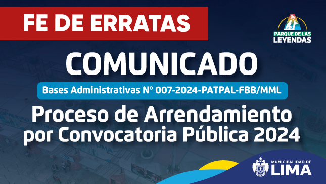 FE DE ERRATAS en el Proceso de Arrendamiento por Convocatoria Pública 2024: bit.ly/4ctjxBk

✅Bases administrativas N° 007-2024-PATPAL-FBB/MML, de Arrendamiento por Convocatoria Pública, de los 29 espacios del PATPAL-FBB, sede San Miguel: bit.ly/4fNlxao