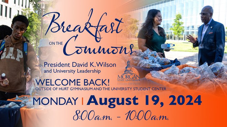 MorganStateU's tweet photo. 🐻 Get ready, Bears! ☀️ Meet @MorganPres David K. Wilson for a special welcome-back breakfast on Monday, Aug. 19. 🍎 Meet us at the Morgan Commons, by the Student Center and Tyler Hall, at 8:00 a.m. for a breakfast "on the go!" 

🔗 https://t.co/bwrhAD5YOL https://t.co/x5SXOGVKlr