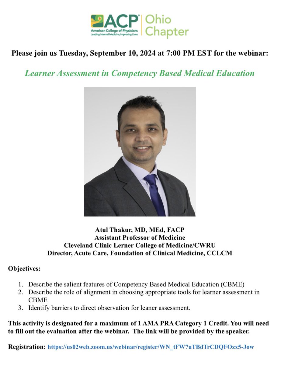 Med Peds Hospitalist (@medpedshosp) on Twitter photo Please register for <a href="/OhioAcp/">ACP Ohio</a> Webinar next September 10 at 7pm EST.
"Learner Assessment in Competency Based Medical Education"
Atul Thakur, MD, MEd, FACP
<a href="/atul_MDFACP/">Atul Thakur MD MEd</a>
Register at:
us02web.zoom.us/webinar/regist…
<a href="/ClevelandClinic/">Cleveland Clinic</a> <a href="/CWRUSOM/">CWRU School of Medicine</a> <a href="/UHhospitals/">University Hospitals</a> <a href="/SummaIM_Res/">Summa Health Internal Medicine Residency</a> <a href="/WSUBoonshoftSOM/">WSU Boonshoft SOM</a> Please register for <a href="/OhioAcp/">ACP Ohio</a> Webinar next September 10 at 7pm EST.
"Learner Assessment in Competency Based Medical Education"
Atul Thakur, MD, MEd, FACP
<a href="/atul_MDFACP/">Atul Thakur MD MEd</a>
Register at:
us02web.zoom.us/webinar/regist…
<a href="/ClevelandClinic/">Cleveland Clinic</a> <a href="/CWRUSOM/">CWRU School of Medicine</a> <a href="/UHhospitals/">University Hospitals</a> <a href="/SummaIM_Res/">Summa Health Internal Medicine Residency</a> <a href="/WSUBoonshoftSOM/">WSU Boonshoft SOM</a>