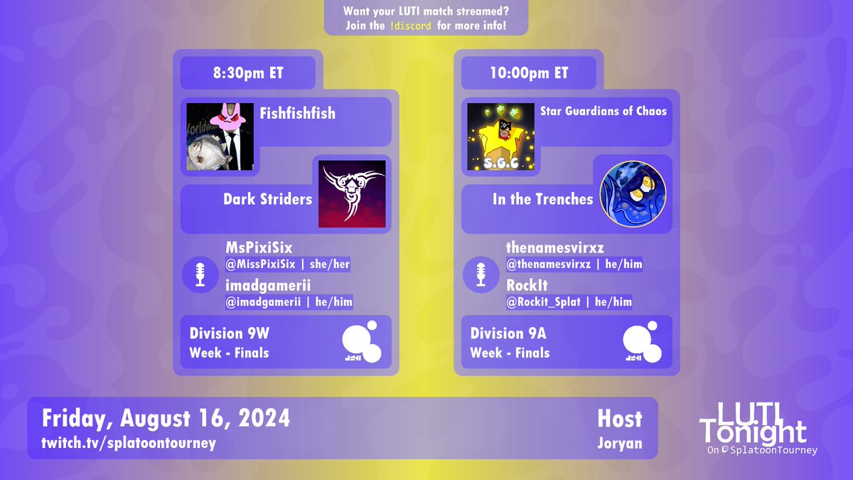 SplatoonTourney's tweet image. UPDATE: Tonight's broadcast is now a Division 9 finals doubleheader!

8:30pm ET (NEW)
[D9W] Fishfishfish vs. @DarkStridersDS
🎙️@MissPixiSix &amp;amp; @imadgamerii

10:00pm ET
[D9A] Star Guardians of Chaos vs. In The Trenches

📹@Joryan51

Stream: twitch.tv/splatoontourney