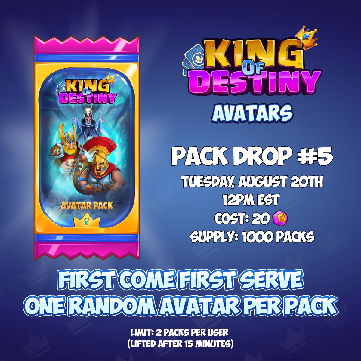KingOfDestinyIG's tweet photo. PACKS ARE BACK, KINGS! 👑

Get your FATE ready — Avatar Packs are restocked and back in action. Drop #5 hits Tuesday.

📅 WHEN: Tuesday, 8/20 @ 12PM EST
📦 SUPPLY: 1,000 PACKS
💸 PRICE: 20 FATE per Pack
⚠️ LIMITS: 2 Packs per account. Limit lifted after 15 minutes.

As always, Packs are only available in the @KingOfDestinyIG Marketplace (in-app) with FATE.

If you need FATE, you can buy it in Piggy Bank form on the Marketplace or win it from Tournaments.

We're expecting heavy demand. Show up right at drop time if you're hoping to score a few.
