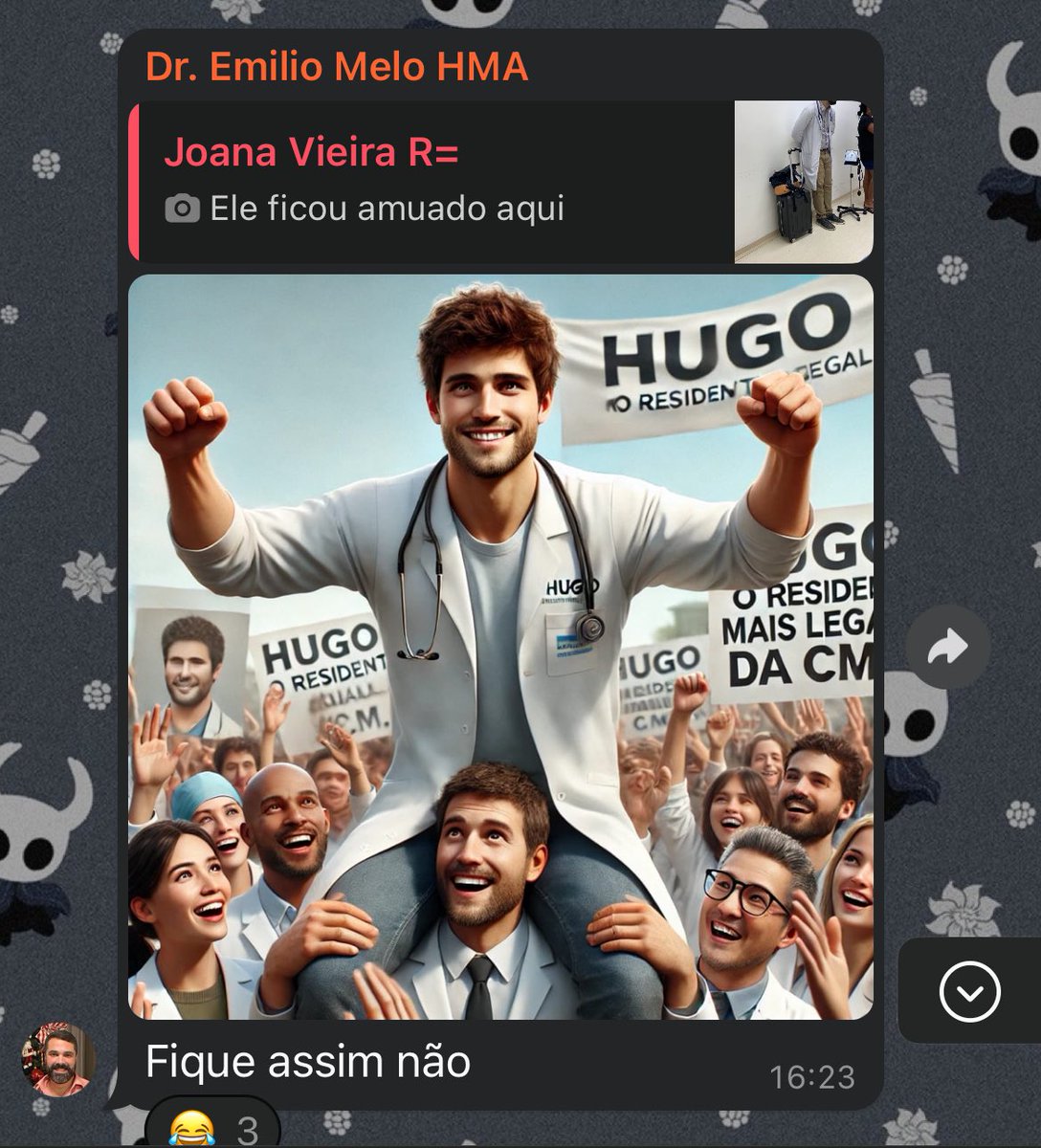 O meu chefe da residência veio me defender dos outros residentes mandando isso aq no grupo do hospital KKKKKKKKKKKKK