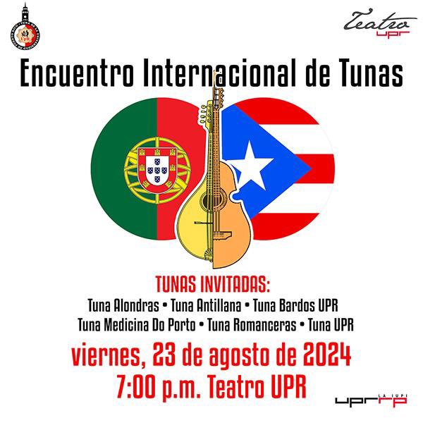 Le damos la bienvenida a la Tuna de Medicina Do Porto 🇵🇹con este Encuentro Internacional de Tunas. 🎶🎤

Evento libre de costo 🆓💵
¿Dónde? Teatro UPR
Viernes, 23 de agosto a las 7:00 p.m.
¡Les esperamos! 🇵🇹🇵🇷

#encuentrointernacionaldetunas #teatroupr #aúpatuna #tunasenlaiupi