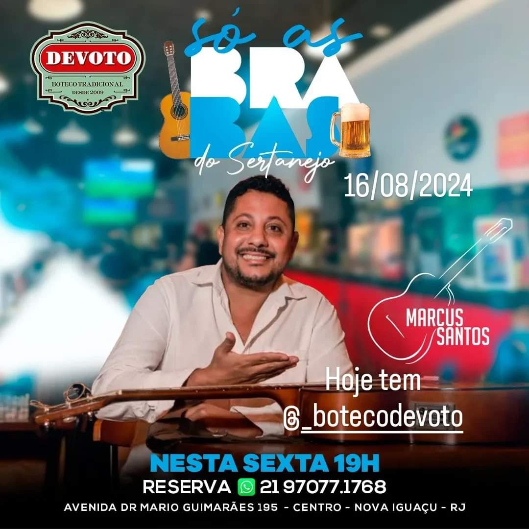 cantormarcus's tweet photo. Segura essa‼️ SEXTA-FEIRA tem música ao vivo  MARCUS SANTOS 🎙16/08/2024 #SÓASBRABAS

Vem que hoje é noite de #DEVOTO Estamos te esperando a partir das 19:00 hs!

📌 AV DR MÁRIO GUIMARÃES 195

🛑 CENTRO NOVA IGUAÇU RJ 🇧🇷 ❤

#BARZINHO #RAIZ  #MODÃO #NOVAIGUAÇU #RJ
@_botecodevoto https://t.co/VFTaG2Vrcw