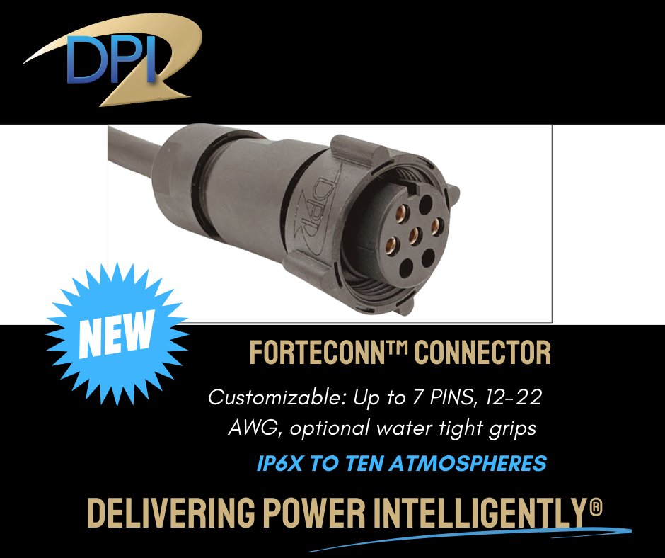 DPI_Power's tweet image. Check out our new FORTECONN™ CONNECTOR
Customizable: Up to 7 PINS, 12-22 AWG, optional watertight grips
IP6X TO TEN ATMOSPHERES
Contact us for more information
dpipower.com/contact-us/got…
#diversifiedpowerinternational #dpipower #deliveringpowerintelligently #madeintn #manufacturer