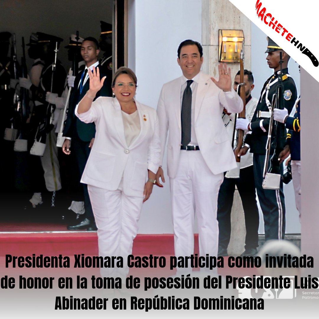 machetehn2009's tweet image. #SECAPPHInforma || La Presidenta @XiomaraCastroZ ,  participó como invitada de honor en la ceremonia de toma de posesión del Presidente de República Dominicana,  @luisabinader, en su segundo mandato.🇭🇳🤝🇩🇴

#SECAPPH #XiomaraCumple #Honduras