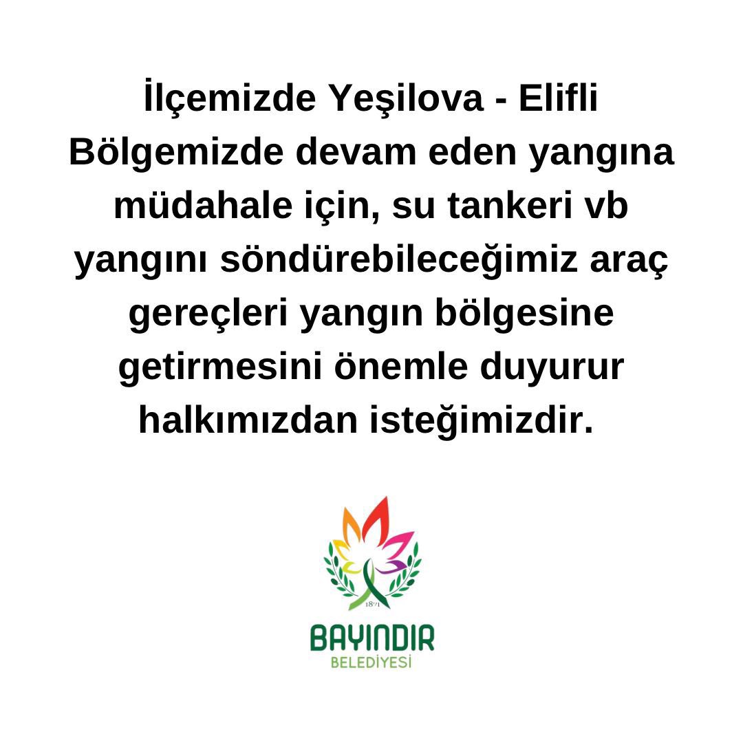 İzmir Bayındır Yeşilova - Elifli bölgesinde devam eden yangına müdahale için, su tankeri vb yangını söndürebilecek araç gereç ne varsa kapın gelin demiş belediye…