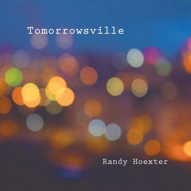 Randy Hoexter "Tomorrowsville". cutt.ly/Cev8w54g vía <a href="/smoothjazzdaily/">hbh</a>. #jazz #piano #newalbum