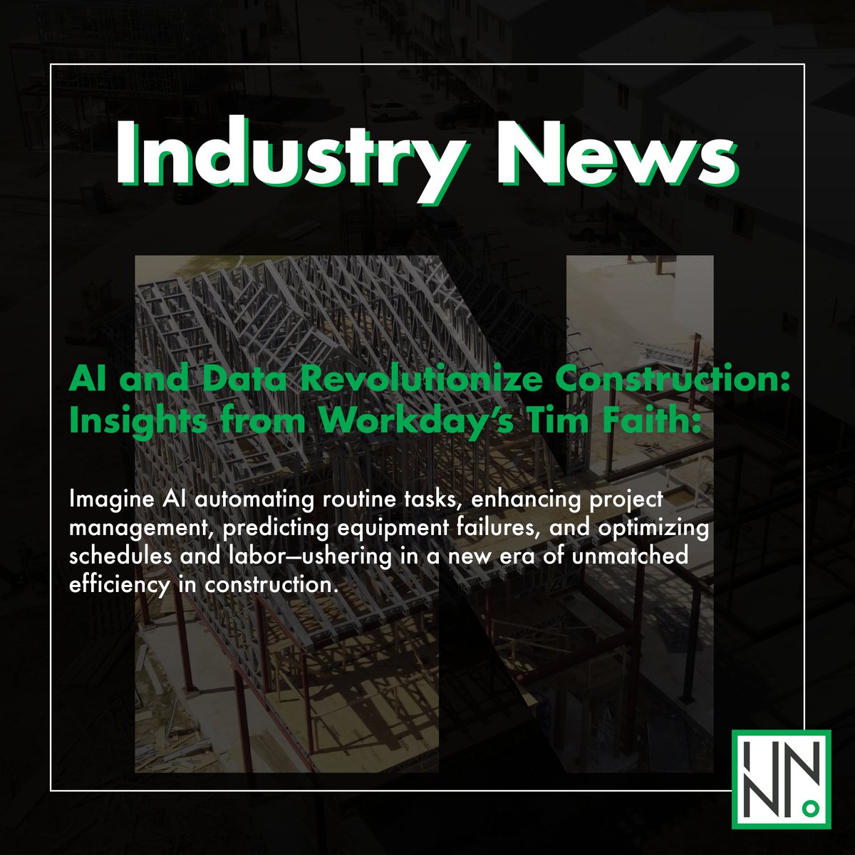 #IndustryUpdate: AI and data are reshaping construction with unmatched efficiency and innovation (July 25, 2024). 📉

Stay informed with us for more industry insights!

#InnoMetalStuds #SteelFramingSolutions #InnoAtNASDAQ #ConstructionNews