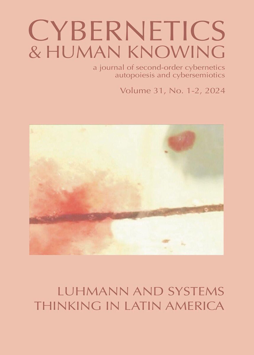 Con enorme alegría les comparto la publicación del número 31(1-2) 2024 de nuestra revista Cybernetics and Human Knowing Journal. Número especial que editamos Julio Labraña y la que escribe. 
Hay un vacío de conocimiento en la literatura en inglés...
chkjournal.com/node/475
