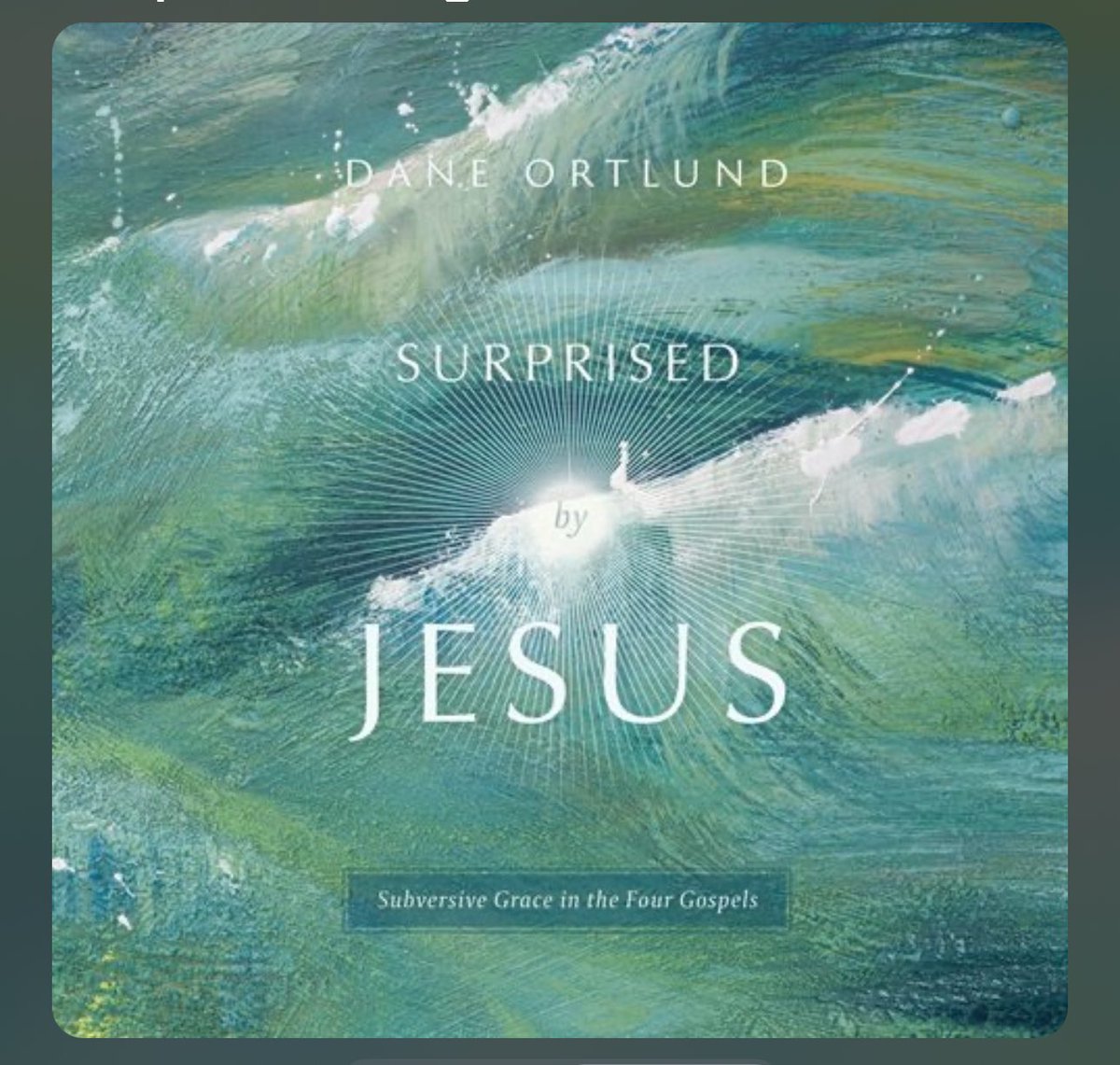SideB4Christ's tweet image. Great book “Surprised by Jesus” from @daneortlund! #2024ReadingChallenge #JourneyTo200 #AlwaysKeepLearning