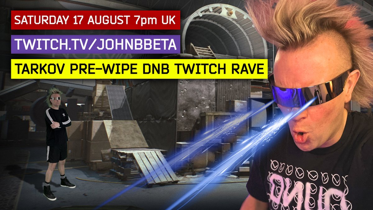 johnbbeta's tweet photo. SATURDAY 17.08
7pm 🇬🇧
JOHN B DNB TARKOV TWITCH RAVE    

A pre-wipe celebration &amp; DNB Party to get hyped for next week's new patch!!    

https://t.co/bhZL6qlGBn

@tarkov @twitch @bstategames

#djprogram #dnb #dj #twitchdj https://t.co/ON3uTfTsZL