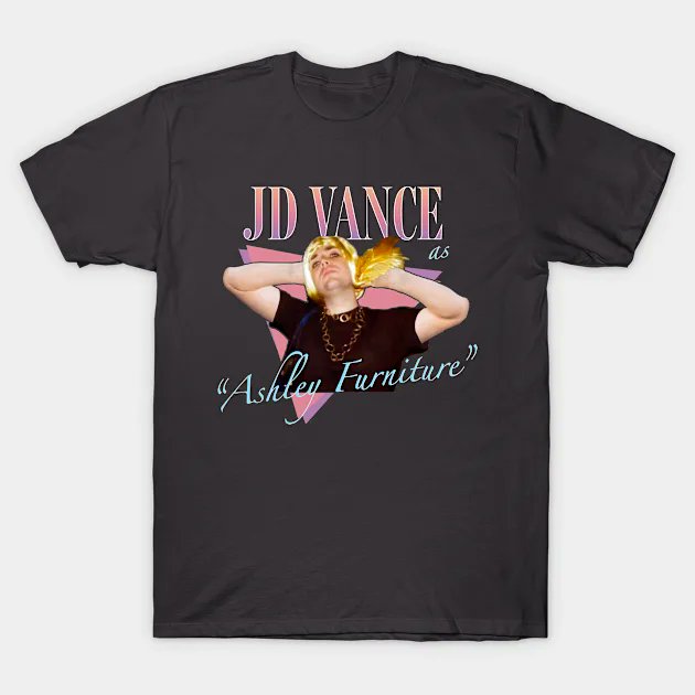 spatulacityshrt's tweet photo. When JD Vance  dresses up in drag as his alter ego Ashley Furniture, that's a drag  queen story hour you won't want to miss! Get the new shirt in my Etsy or  Teepublic store now.
https://t.co/Yu9TNd9gMG
#ashleyfurniture https://t.co/dBFYeTkVFu