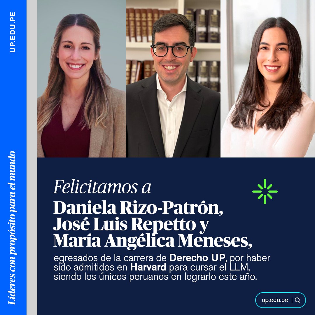 UdelPacifico's tweet photo. ¡OrgulloUP en @Harvard!⭐Celebramos a nuestros egresados José Luis Repetto, Daniela Rizo-Patrón y María Angélica Meneses por ser admitidos en el LLM de @Harvard, ocupando todos los cupos del país. 🏅✨
#LíderesConPropósito #SomosUP #VidaUP https://t.co/QV0gCEoP6J