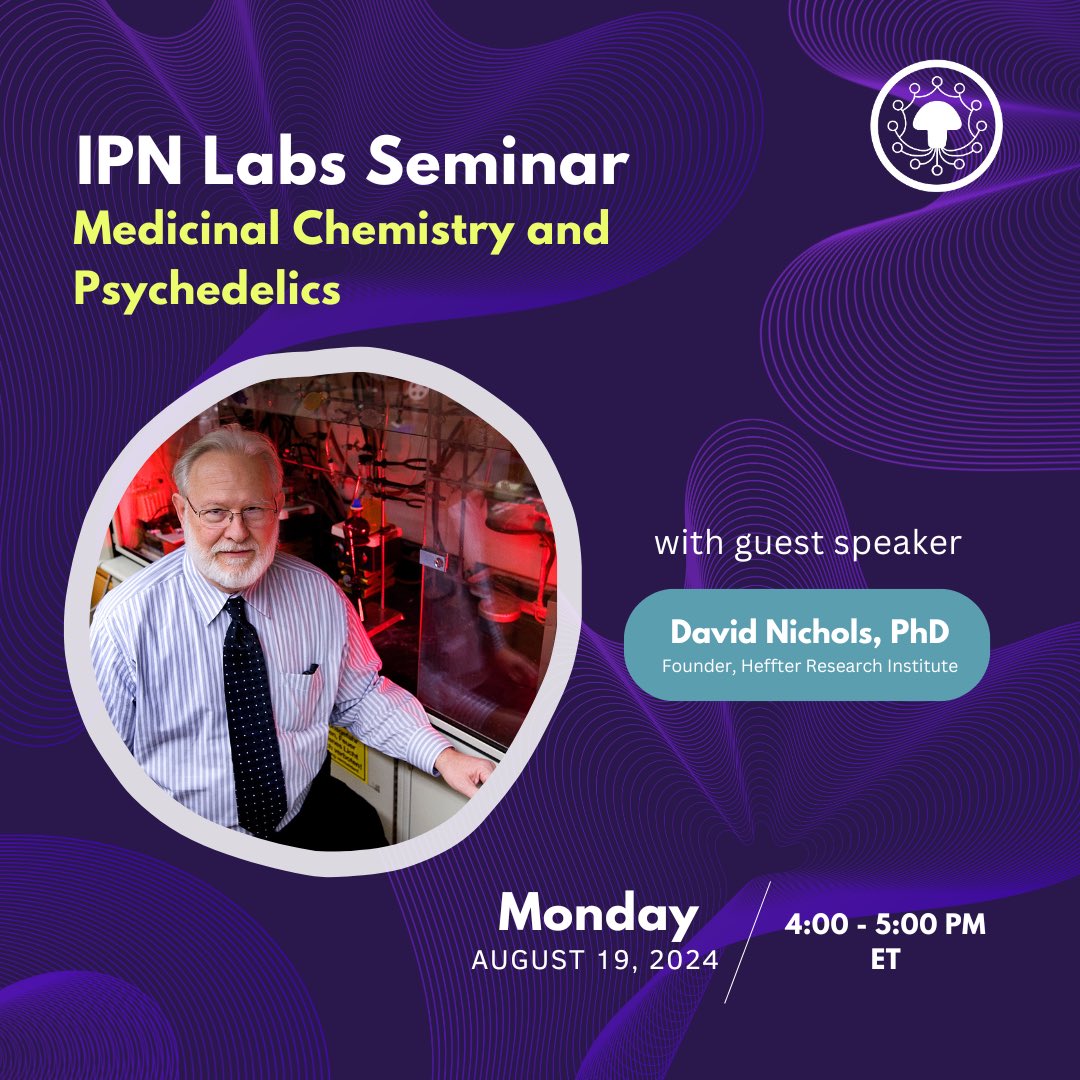 ipnpsychedelics's tweet image. Join us on Monday 8/19 at 4-5 PM ET for a seminar with Dr. David Nichols!
This webinar will focus on medicinal chemistry and psychedelics. Dr. Nichols will discuss his experiences and research as a renowned chemist in the field of psychoactive compounds.