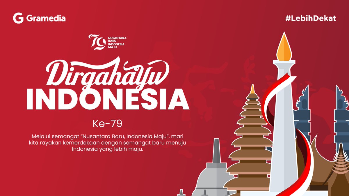 gramedia's tweet photo. Dirgahayu Republik Indonesia ke-79! ✨
#SalamInspirasi #LebihDekat https://t.co/gWTefTdO8a